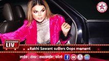 Rakhi Sawant suffers Oops moment