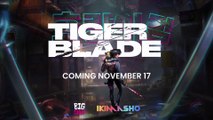 Tiger Blade - Bande-annonce date de sortie