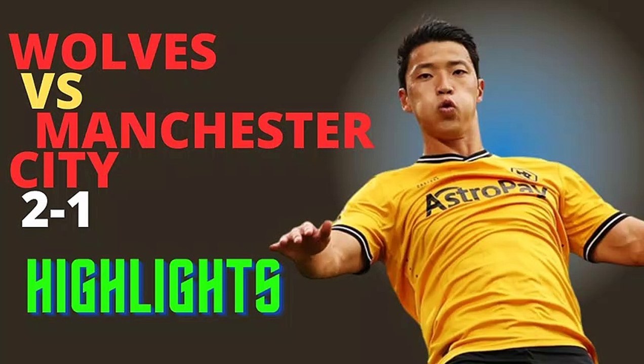 Football Video: Wolves vs Manchester City 2-1 Highlights #WOLMCI