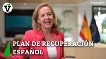 Calviño celebra la aprobación de Bruselas del Plan de Recuperación español