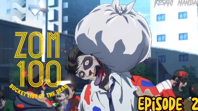 Zom 100 Episode 2 Bucket List of the Dead in Hindi | KesariNandan