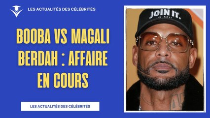 Affaire Booba vs Magali Berdah : Dernières révélations en direct du tribunal !