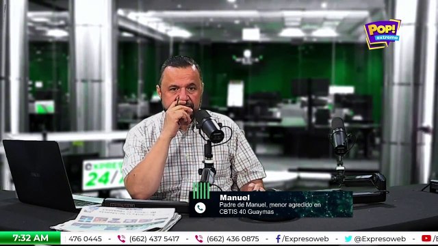 Expreso 24/7 | Justicia pareja pide Manuel, padre del menor ingresado al Itama tras la riña por fuera del Cbtis 40 de Guaymas