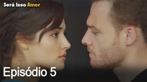 Será Isso Amor 5. Episódio (Dublagem em Português)