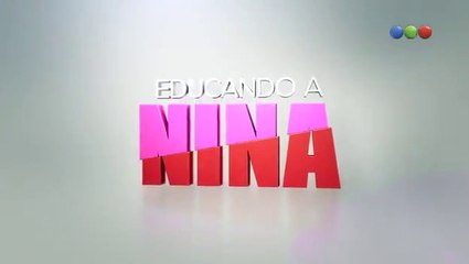 Educando a Nina HD - Capítulo 79 completo