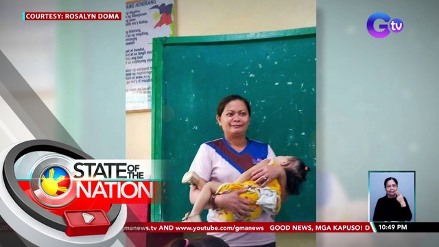 Guro sa Northern Samar, inalagaan ang anak ng kanyang estudyante habang nagtuturo | SONA