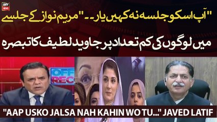 "Aap Usko Jalsa Nah Kahin Wo Tu..." Javed Latif