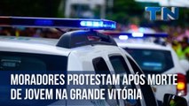 Moradores protestam após morte de jovem na Grande Vitória