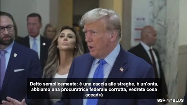 Trump: Contro di me caccia alle streghe, la procuratrice ? corrotta