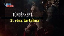 Tündérkert 3. rész tartalma