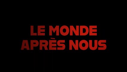LE MONDE APRÈS NOUS (2023) Bande Annonce VF - HD