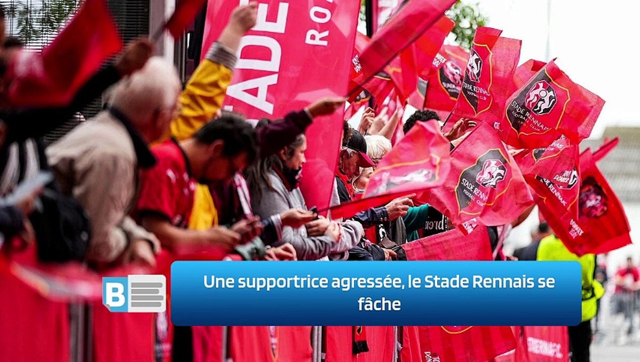 Une supportrice agressée, le Stade Rennais se fâche