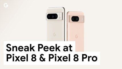 Un vistazo a los Google Pixel 8 y Pixel 8 Pro