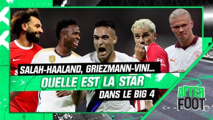 Haaland-Salah, Griezmann-Vinicus... Quelle est LA star des 4 grands championnats ?