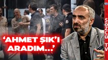 HDP'li İsim Ahmet Şık'ı Hedef Aldı! İsmail Saymaz Yaşananları Anlattı