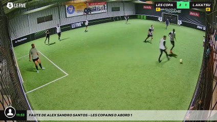 Faute de Alex Sandro Santos - LES COPAINS D'ABORD 1