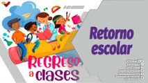 Al Día | Retomar la Rutina del regreso a clases