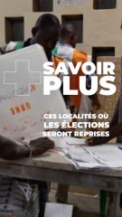 Ces localités où les élections seront reprises #short