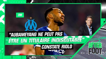 OM : "Aubameyang ne peut pas être un titulaire indiscutable", "il n'avance plus", constate Riolo