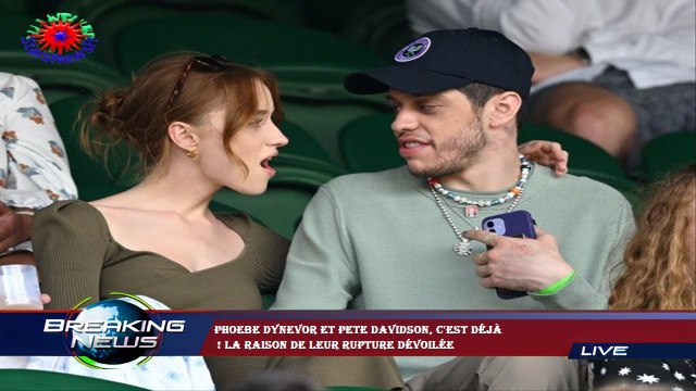 Phoebe Dynevor et Pete Davidson, c'est déjà ! La raison de leur rupture dévoilée