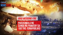 Iraq wedding fire – Pagsisimula ng sunog na pumatay sa 100 tao, isinapubliko | GMA Integrated Newsfeed