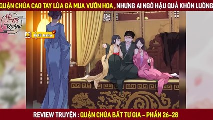 Chapter 26-28_ Quận Chúa Bất Tư Gia