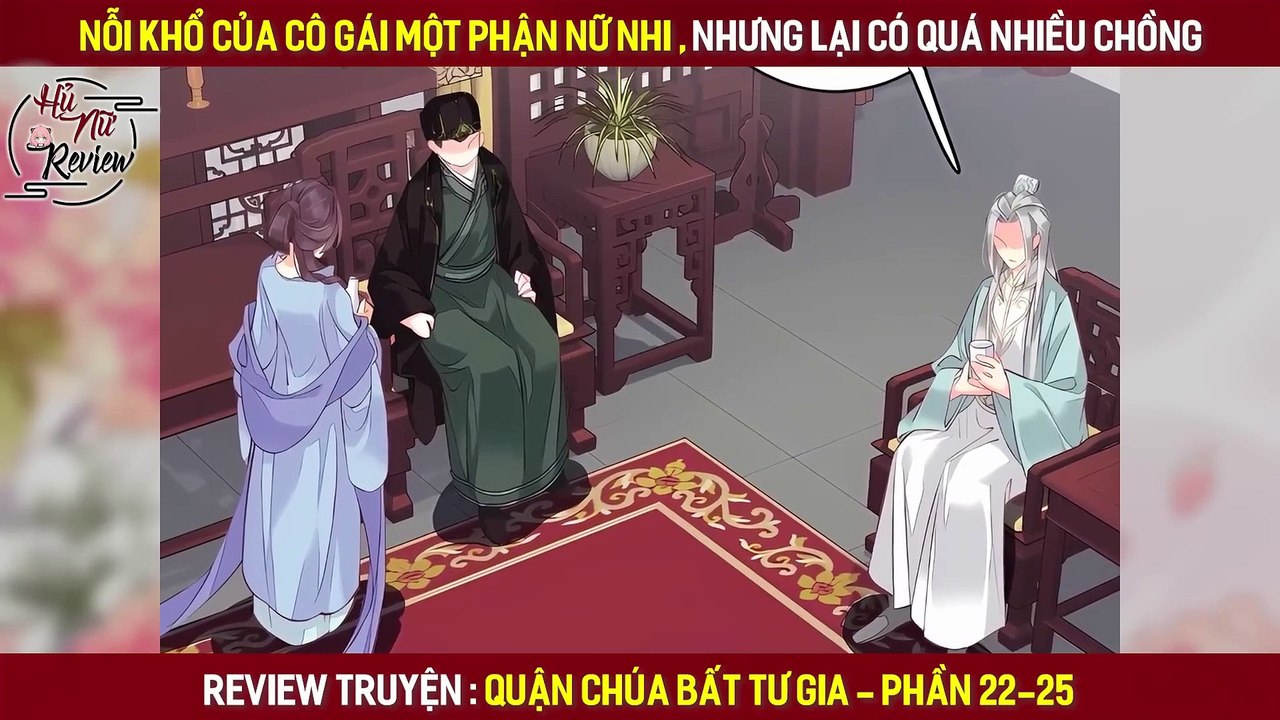 Chapter 22-25_ Quận Chúa Bất Tư Gia