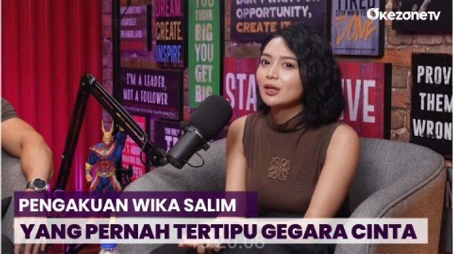 Kisah Perjalanan Wika Salim yang Mengaku Pernah Menikah hingga Tertipu Karena Cinta