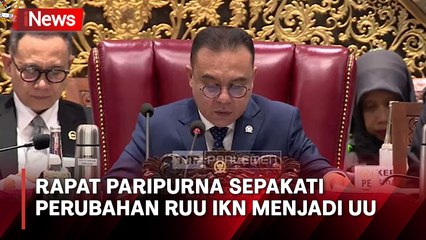 Rapat Paripurna DPR RI Sepakati Revisi UU IKN menjadi Undang-Undang