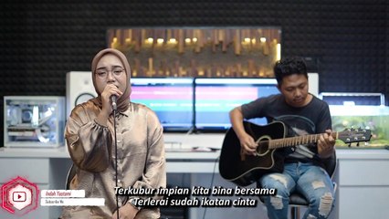 IZINKAN SELAMANYA NAMAMU DI HATI - EYE (LIVE COVER INDAH YASTAMI)
