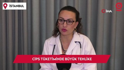 Cips tüketiminde büyük tehlike, uzmanlar uyarıyor: “Çocukları kesinlikle uzak tutmalılar”