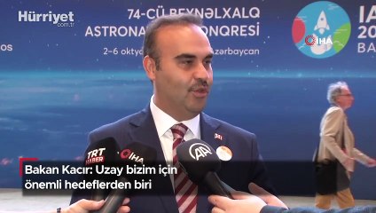 Bakan Kacır: Uzay bizim için önemli hedeflerden biri