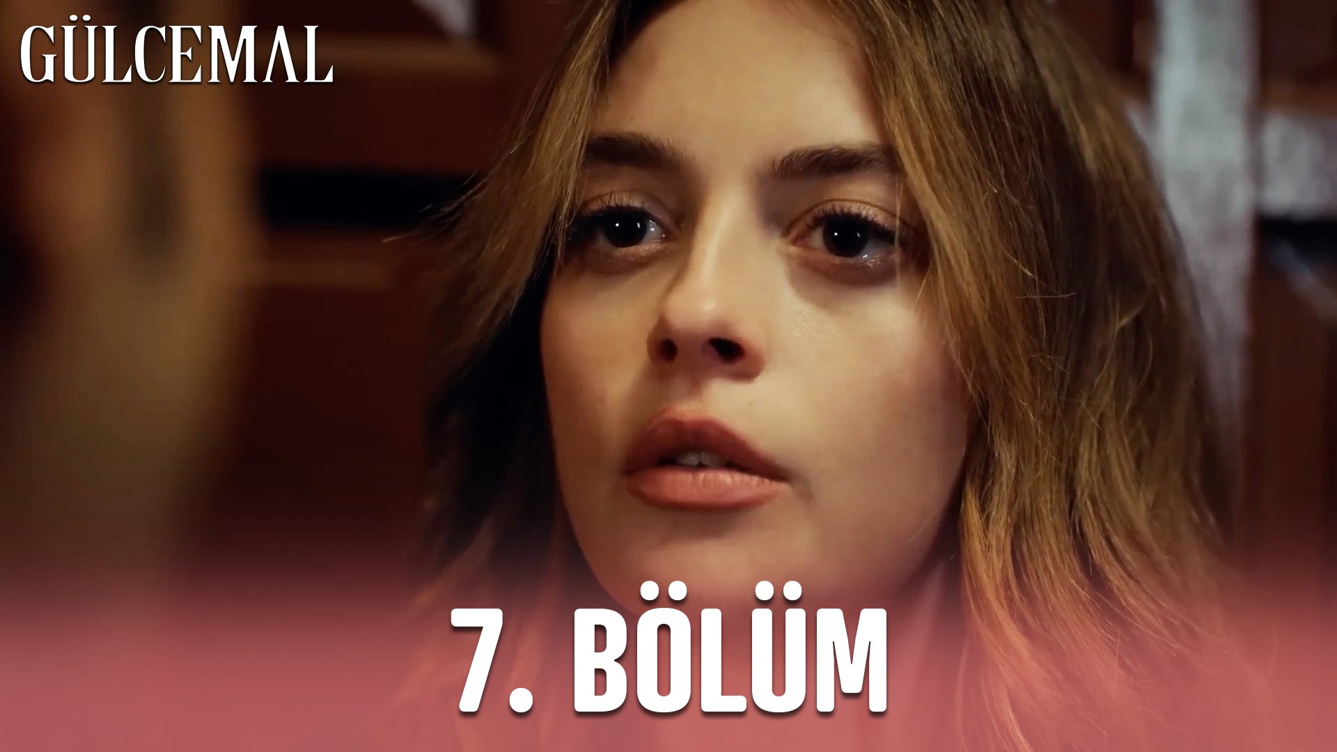 Gülcemal 7. Bölüm