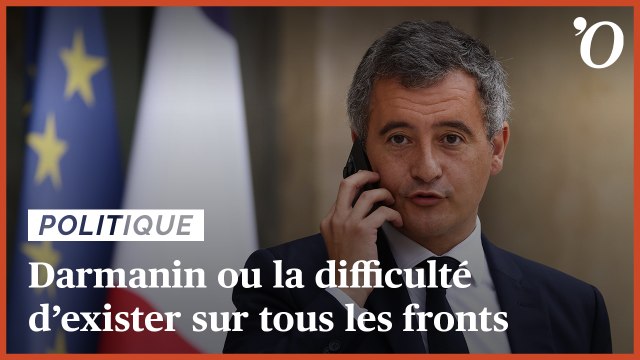 Gérald Darmanin ou la difficulté d’exister sur tous les fronts
