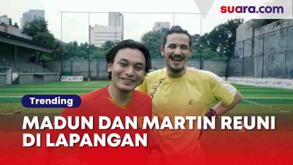 EL Clasico! Madun dan Martin Reuni di Lapangan, Warganet Dibikin  Nostalgia Lagi