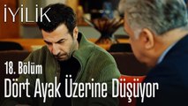 Murat dört ayak üzerine düşüyor - İyilik 18. Bölüm