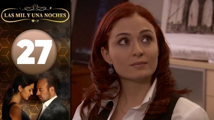 Las Mil y Una Noches | Capitulo 27 HD