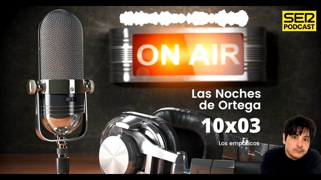 Las Noches de Ortega | 10x03 | Los Empáticos