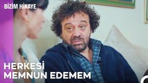 Ömür Biter Dert Bitmez - Bizim Hikaye 10. Bölüm