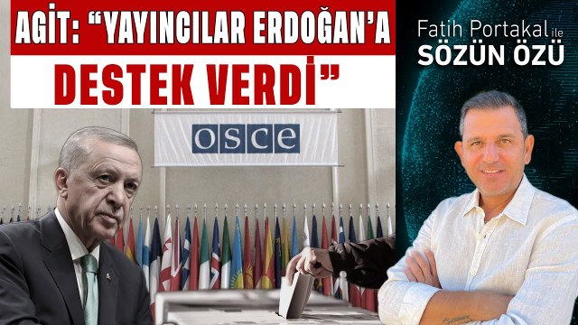 AVRUPA GÜVENLİK VE İŞ BİRLİĞİ TEŞKİLATI SEÇİMDE YAYINCILARIN ERDOĞAN’A DESTEK VERDİĞİNİ RAPORLADI