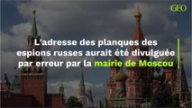 L'adresse des planques des espions russes aurait été divulguée par erreur par la mairie de Moscou