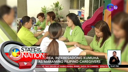 South Korea, interesadong kumuha ng mas maraming Filipino caregivers | SONA