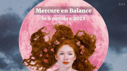 Mercure passe en Balance : ce que ça veut dire pour vous selon votre signe astrologique