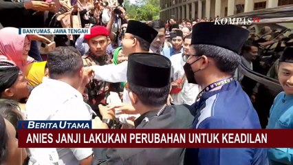 Begini Penjelasan Anies soal Janjinya akan Lakukan Perubahan untuk Keadilan