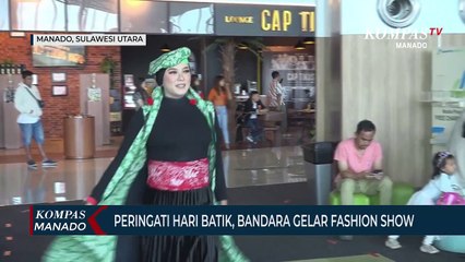 Download Video: Hari Batik Nasional, Bandara Sam Ratulangi Gelar Fashion Show Busana Batik