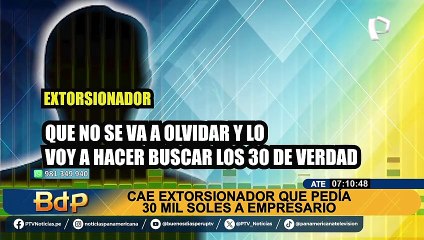 Ate: detienen a extorsionador que pedía S/ 30 mil a empresario en Salamanca