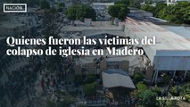 Quienes fueron las víctimas del colapso de iglesia en Madero