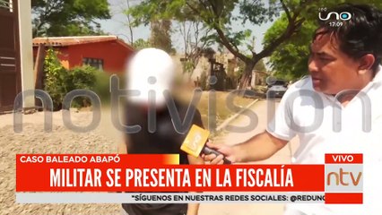 Caso baleado Abapó: Militar se presenta ante la Fiscalía para declarar