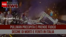 Pullman Precipita e Prende Fuoco: Il Bilancio è Tragico!