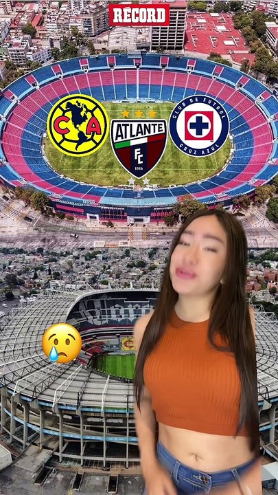 AMÉRICA y CRUZ AZUL DEJAN el ESTADIO AZTECA y se mudan al AZULGRANA con el ATLANTE #LigaMX #ClubAmérica #CruzAzul